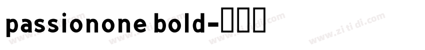 passionone bold字体转换